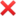 ❌